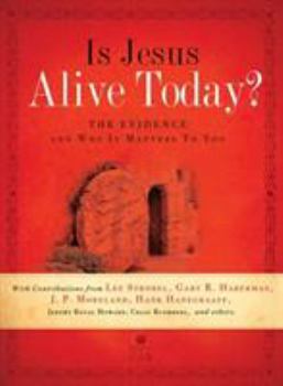 Paperback Is Jesus Alive Today?: The Evidence and Why It Matters to You Book