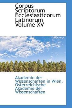 Hardcover Corpus Scriptorum Ecclesiasticorum Latinorum Volume XV Book