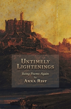 Paperback Untimely Lightenings: Being Poems Again Book