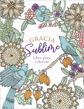 Paperback Gracia Sublime (Libro Para Colorear) [Spanish] Book