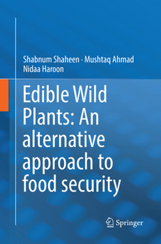Paperback Edible Wild Plants: An Alternative Approach to Food Security Book