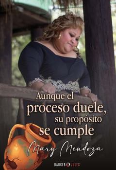Hardcover Aunque el proceso duele, su propósito se cumple (Spanish Edition) [Spanish] Book