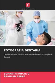 Fotografia Dentária (Portuguese Edition)