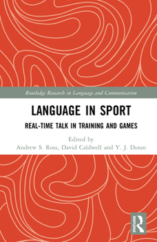 Hardcover Language in Sport: Real-Time Talk in Training and Games Book