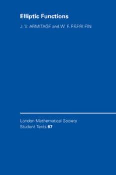 Elliptic Functions - Book  of the London Mathematical Society Student Texts