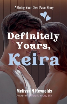 Paperback Definitely Yours, Keira (Going Our Own Pace) Book