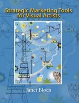 Paperback Strategic Marketing Tools for Visual Artists Book