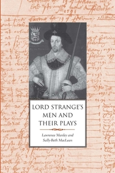 Hardcover Lord Strange's Men and Their Plays Book