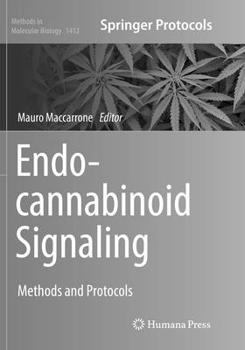 Endocannabinoid Signaling: Methods and Protocols - Book #1412 of the Methods in Molecular Biology