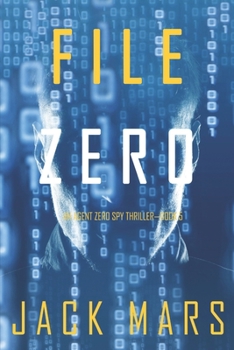 Paperback File Zero (An Agent Zero Spy Thriller-Book #5) Book