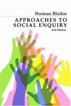 Hardcover Approaches to Social Enquiry: Advancing Knowledge Book