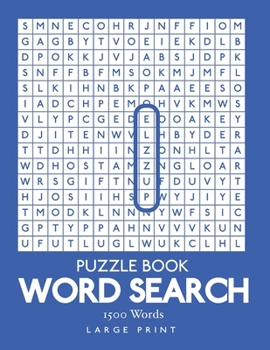 Paperback Word Search Puzzle Book - 1500 Words: 100 Puzzles 1 Puzzle Per Page With Solutions Large Print 8.5" x 11" [Large Print] Book