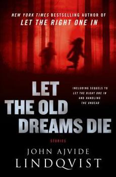 Hardcover Let the Old Dreams Die: Stories Book