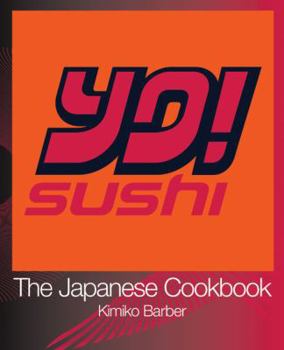 Paperback Yo Sushi: The Japanese Cookbook Book