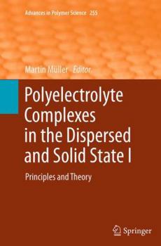 Paperback Polyelectrolyte Complexes in the Dispersed and Solid State I: Principles and Theory Book