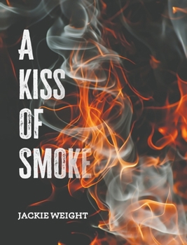 Hardcover A Kiss of Smoke Book