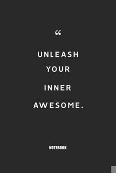 Paperback Unleash your inner awesome: Blank Composition Book, Motivation Quote journal, Notebook for Entreprenter: Lined Notebook / Journal Gift, 110 Pages, Book