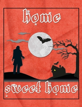 Paperback Home Sweet Home: White With Moon And Bats - Perfect Halloween Coloring And Sketchbook for Toddlers And Preschoolers 18 Months To 4 Year Book