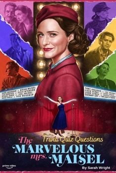 Paperback The Marvelous Mrs. Maisel: Trivia Quiz Questions Book