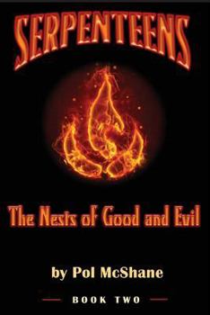 Paperback Serpenteens-The Nests of Good and Evil Book