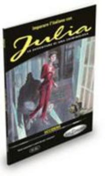 Paperback Imparare l'italiano con i fumetti: Julia - Uccidero [Italian] Book