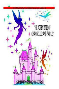 Paperback The Adventures Of Chanticleer And Partlet Book