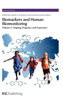 Hardcover Biomarkers and Human Biomonitoring, Volume 1: Ongoing Programs and Exposures Book