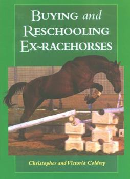 Hardcover Buying and Reschooling Ex-Racehorses Book