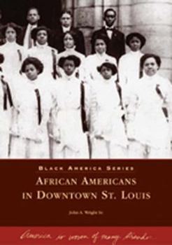 Paperback African Americans in Downtown St. Louis Book
