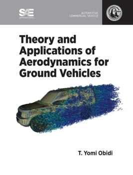 Hardcover Theory and Applications of Aerodynamics for Ground Vehicles Book