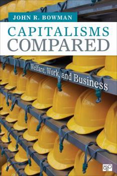 Paperback Capitalisms Compared: Welfare, Work, and Business Book