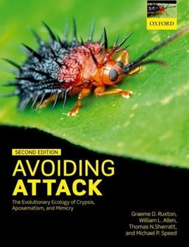 Hardcover Avoiding Attack: The Evolutionary Ecology of Crypsis, Aposematism, and Mimicry Book