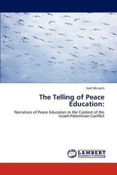 Paperback The Telling of Peace Education Book