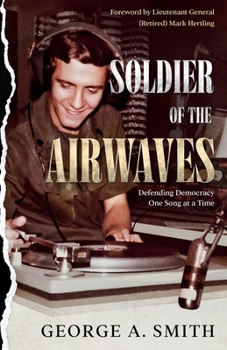 Paperback Soldier of the Airwaves: Defending Democracy One Song at a Time Book