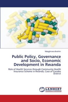 Paperback Public Policy, Governance and Socio, Economic Development in Rwanda Book