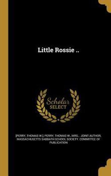 Hardcover Little Rossie .. Book