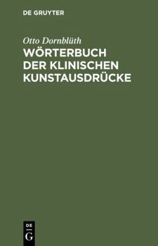 Pschyrembel-Dornbluth-Jubilaumsausgabe: Pschyrembel Klinisches Worterbuch. Dornbluth Worterbuch Der Klinischen Kunstausdrucke