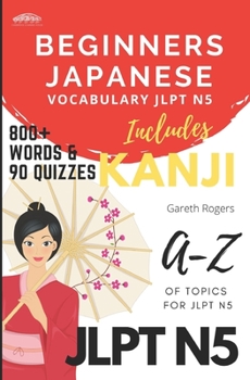 Paperback Beginners Japanese Vocabulary JLPT N5: Beginners and JLPT N5 Preparation Book