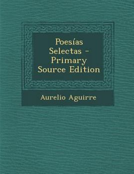 Paperback Poesías Selectas - Primary Source Edition [Spanish] Book