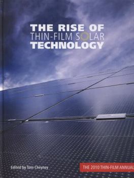 Paperback The Rise of Thin-film Solar Technology: The 2010 Thin-film Annual Book