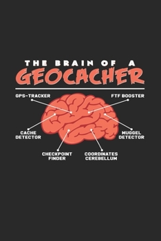 Paperback The brain of a geocacher: 6x9 Geocaching - grid - squared paper - notebook - notes Book
