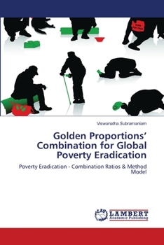 Paperback Golden Proportions' Combination for Global Poverty Eradication Book