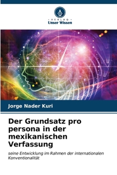 Paperback Der Grundsatz pro persona in der mexikanischen Verfassung [German] Book