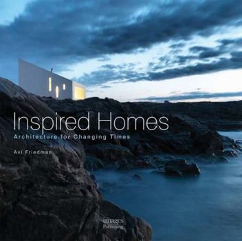 Hardcover Inspired Homes: Architecture for Changing Times Book