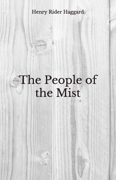 The People of the Mist: Beyond World's Classics