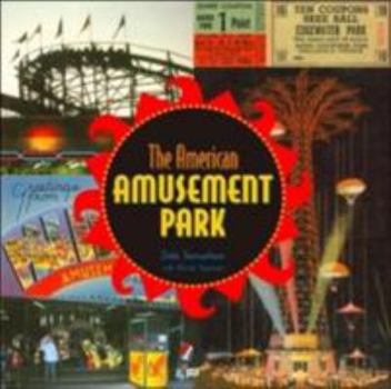 Hardcover The American Amusement Park Book