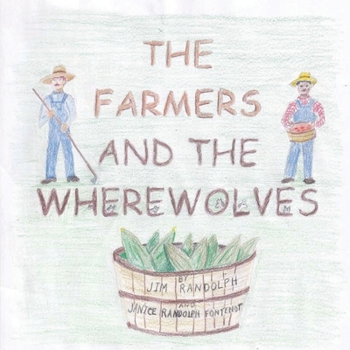 The Farmers and the Wherewolves