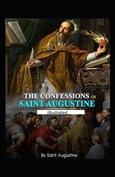 Paperback Confessions of Saint Augustine illustrated Book