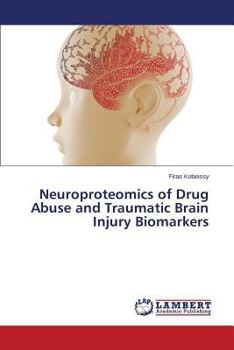 Paperback Neuroproteomics of Drug Abuse and Traumatic Brain Injury Biomarkers Book