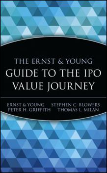 Hardcover The Ernst & Young Guide to the IPO Value Journey Book